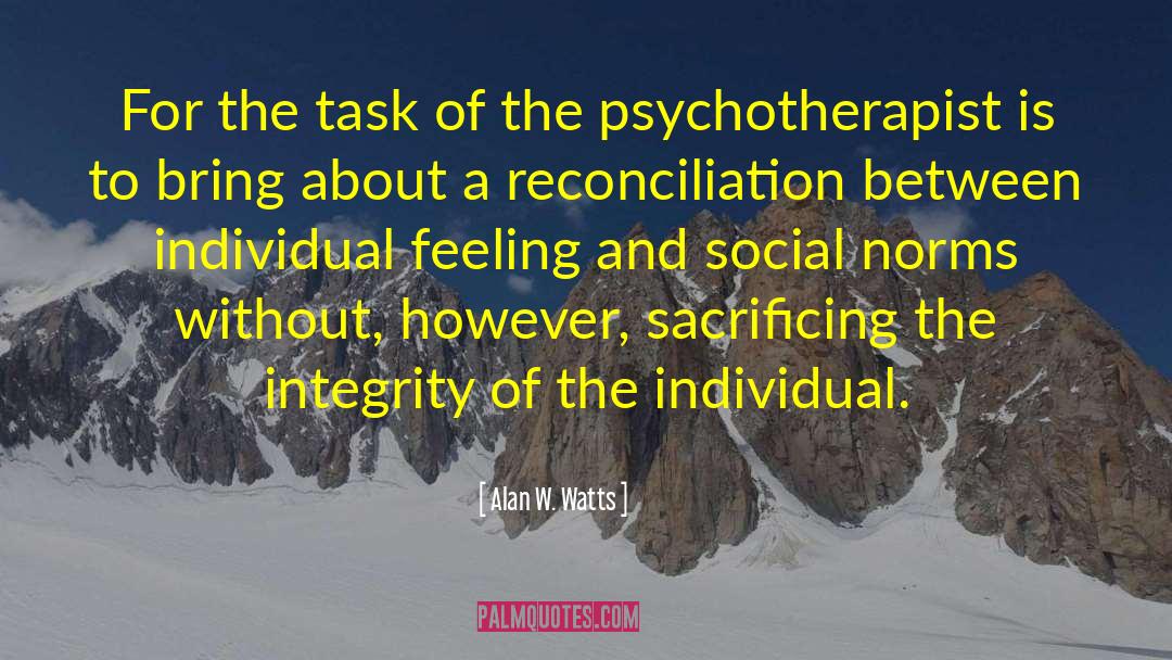 Psychotherapist quotes by Alan W. Watts