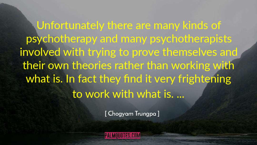 Psychotherapists quotes by Chogyam Trungpa
