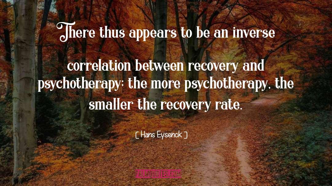 Psychotherapy quotes by Hans Eysenck