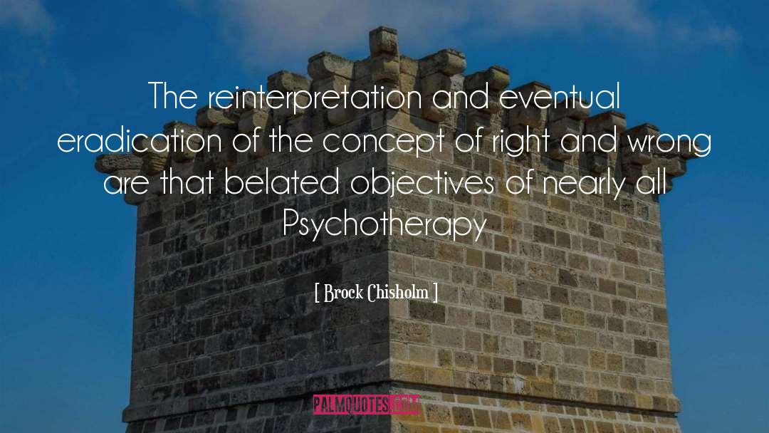 Psychotherapy quotes by Brock Chisholm