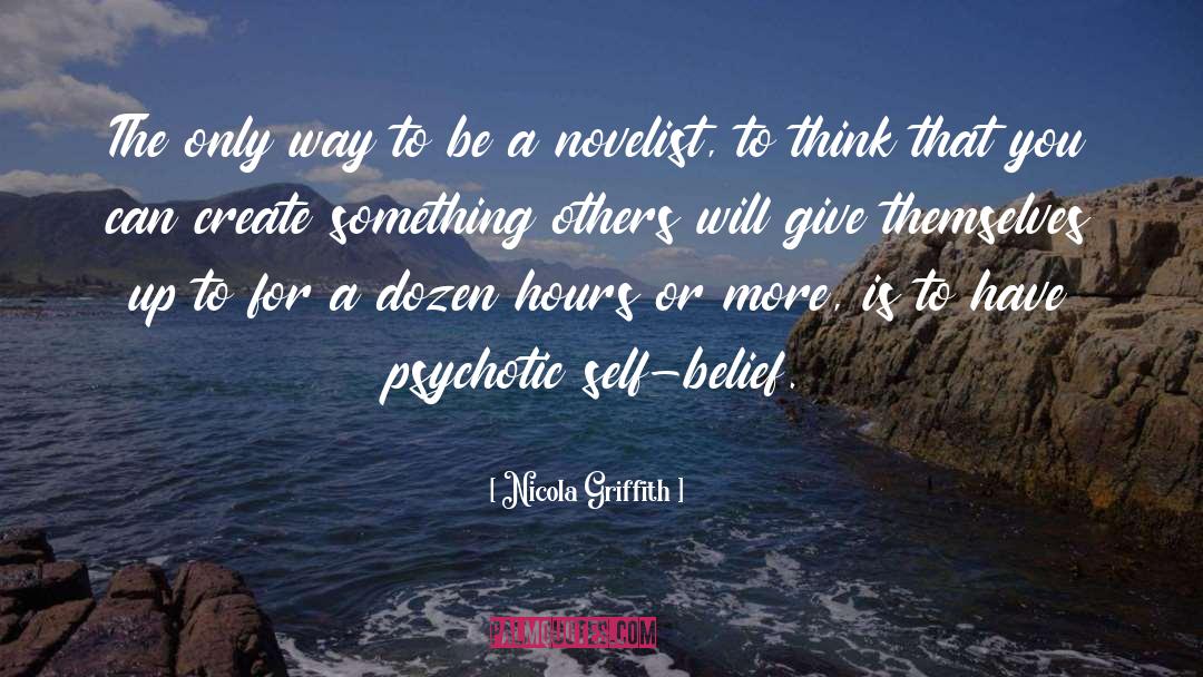 Psychotic quotes by Nicola Griffith