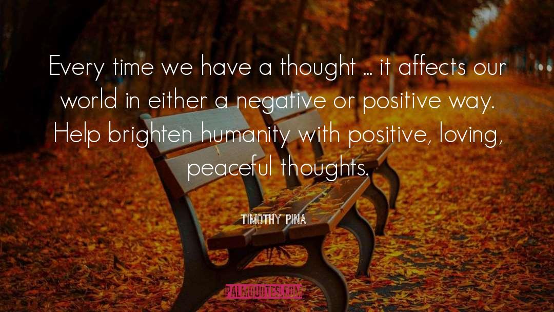 Psychotic Thought quotes by Timothy Pina