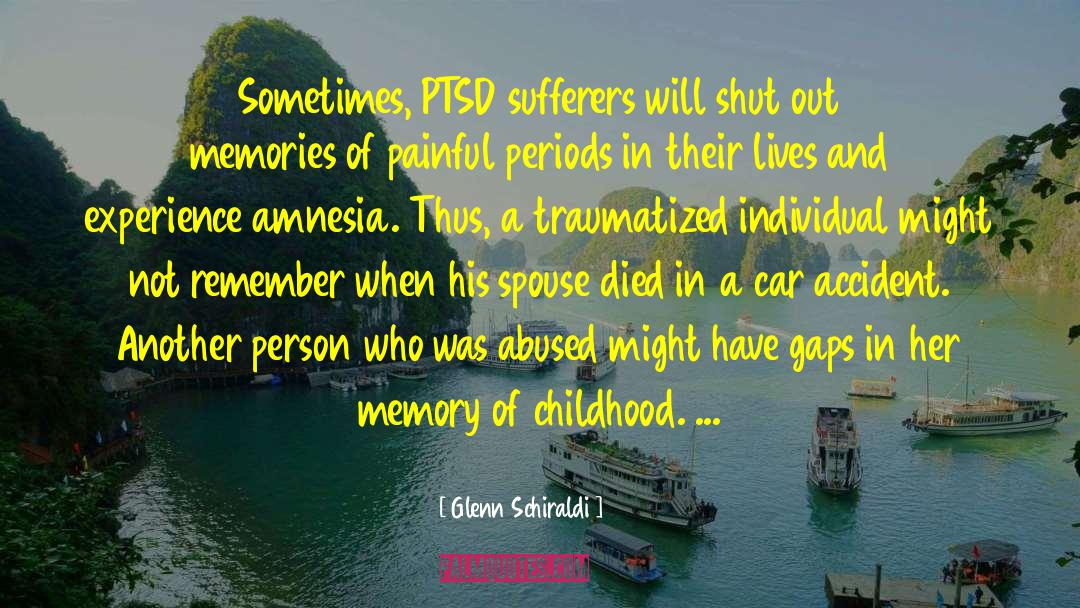 Ptsd quotes by Glenn Schiraldi