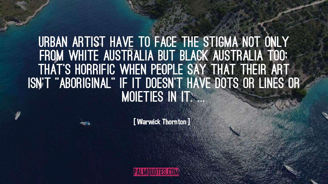 Ptsd Stigma quotes by Warwick Thornton