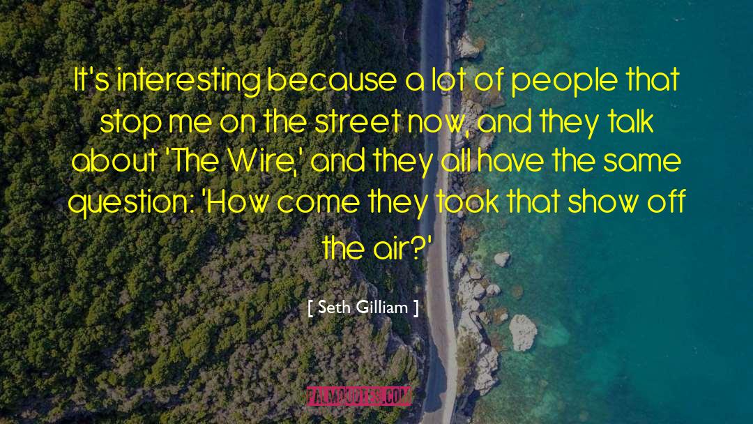Pub Talk quotes by Seth Gilliam