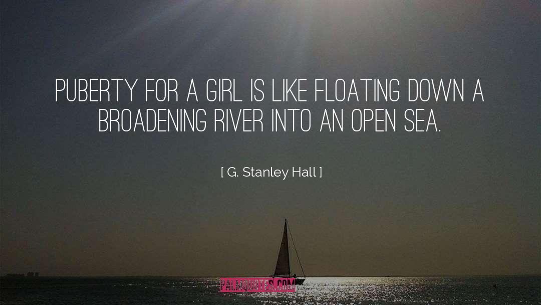 Puberty quotes by G. Stanley Hall