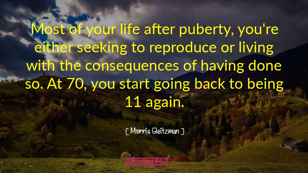 Puberty quotes by Morris Gleitzman