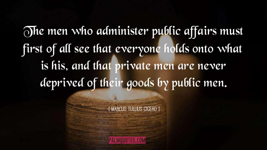 Public Affairs quotes by Marcus Tullius Cicero