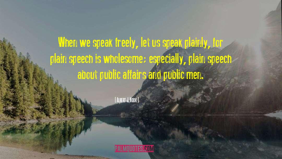 Public Affairs quotes by Albert J. Nock