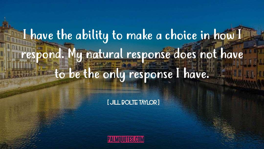 Public Choice quotes by Jill Bolte Taylor