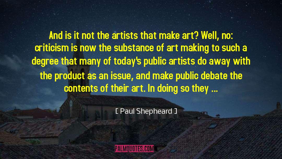 Public Debate quotes by Paul Shepheard