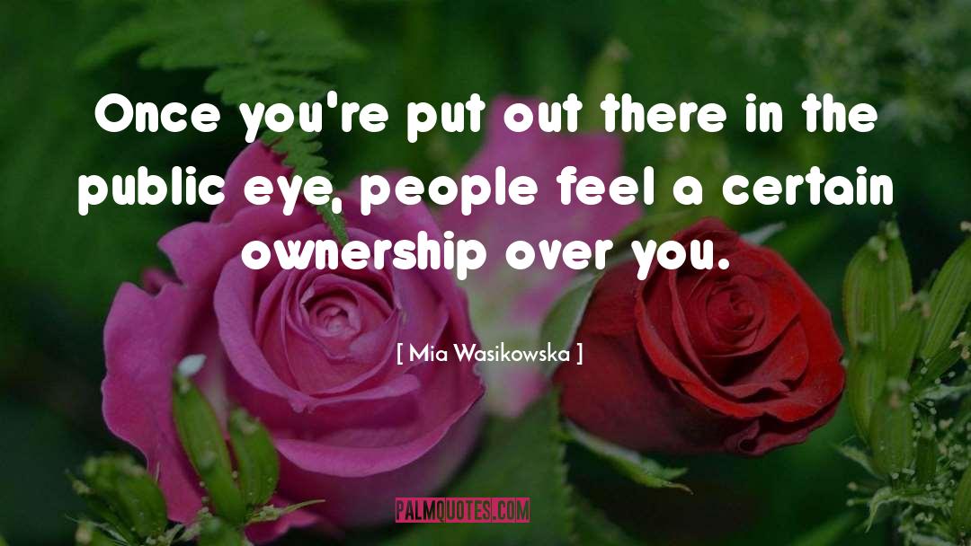Public Discourse quotes by Mia Wasikowska