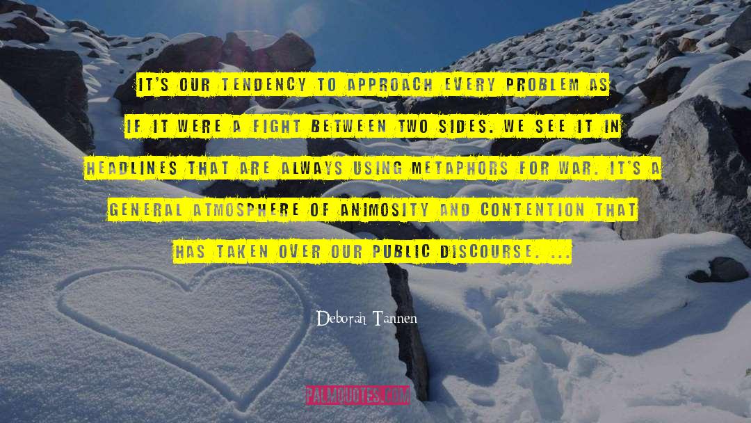 Public Discourse quotes by Deborah Tannen
