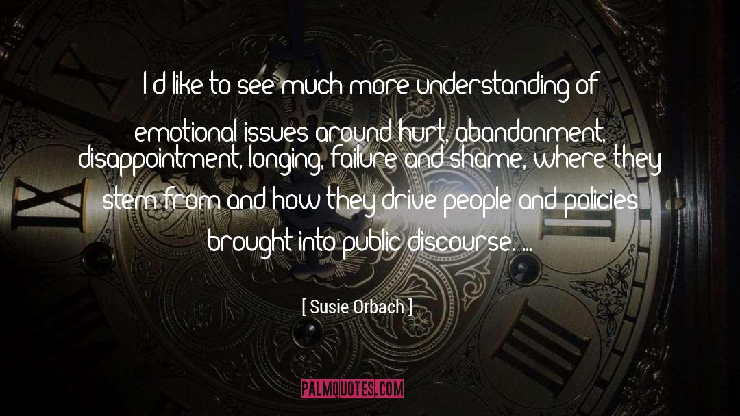 Public Discourse quotes by Susie Orbach