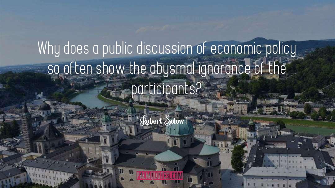 Public Discussion quotes by Robert Solow