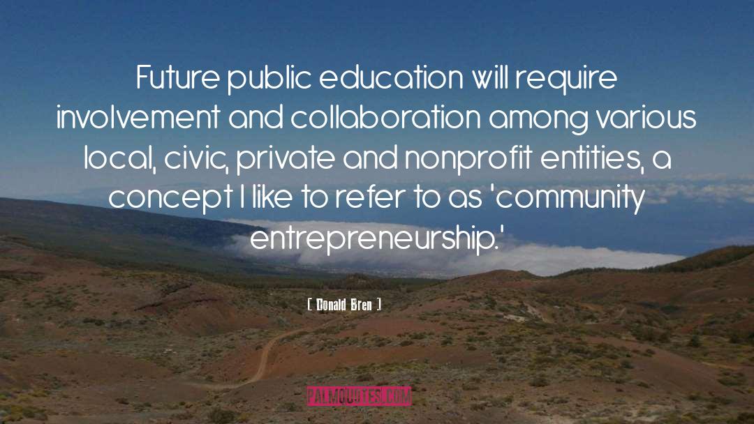 Public Education quotes by Donald Bren
