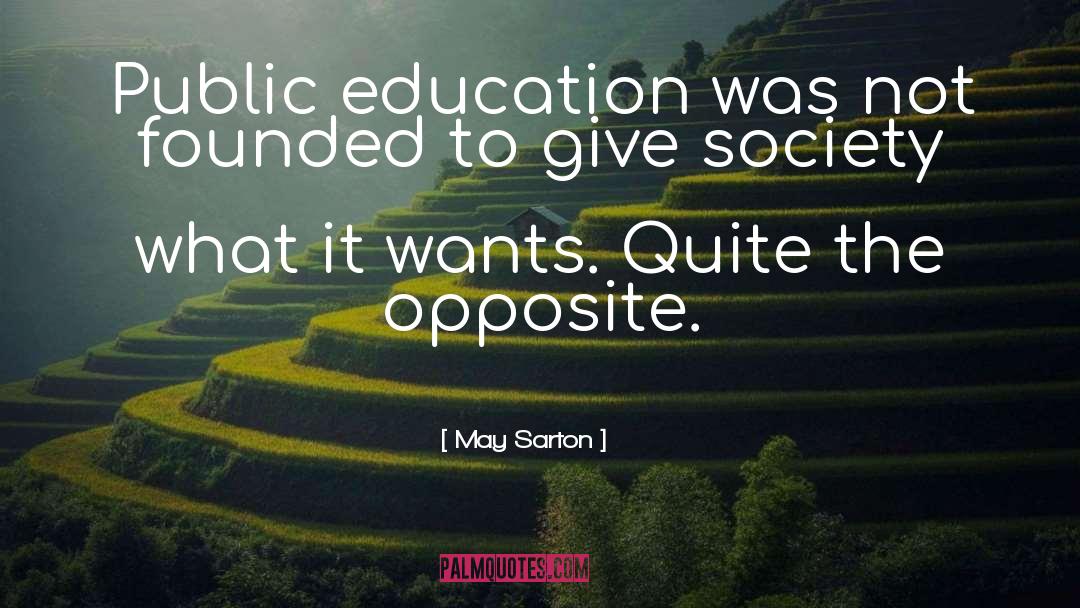 Public Education quotes by May Sarton