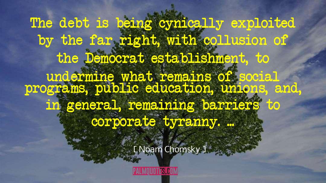 Public Education quotes by Noam Chomsky