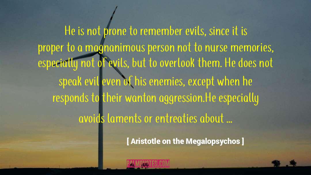 Public Enemies quotes by Aristotle On The Megalopsychos