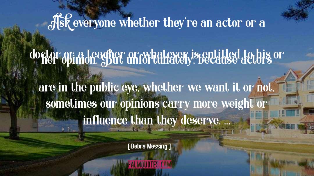 Public Eye quotes by Debra Messing