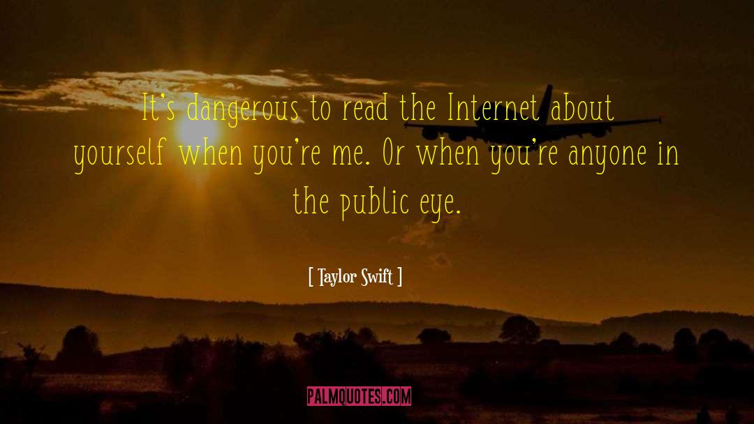Public Eye quotes by Taylor Swift