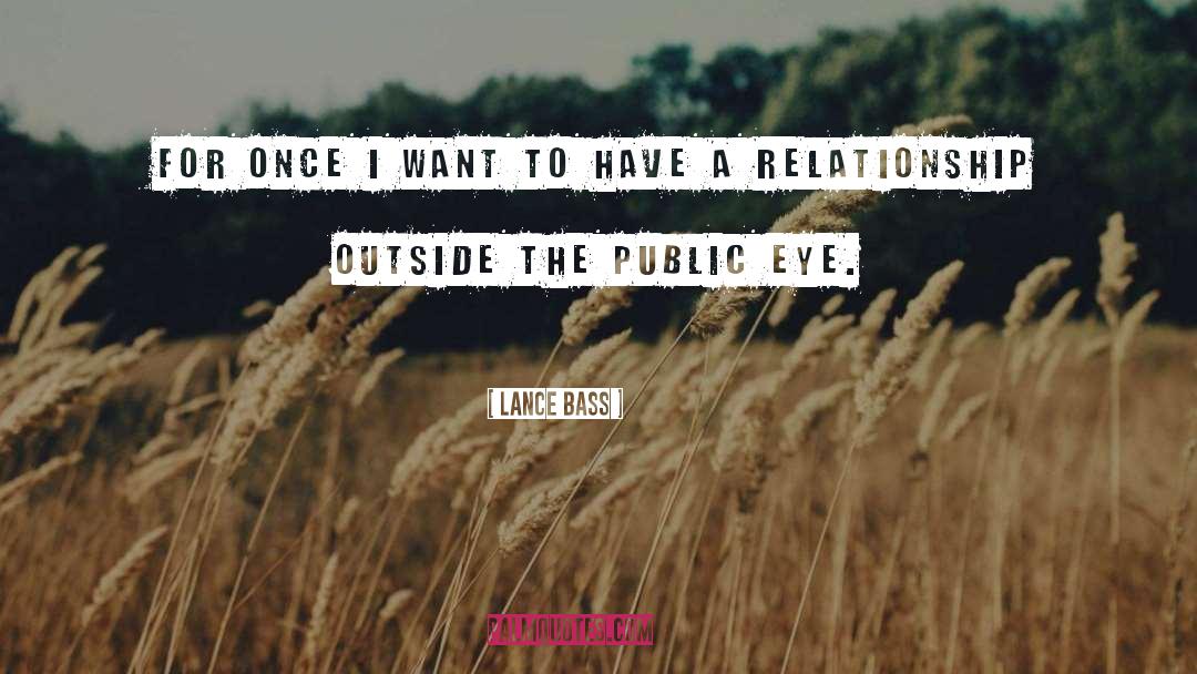 Public Eye quotes by Lance Bass