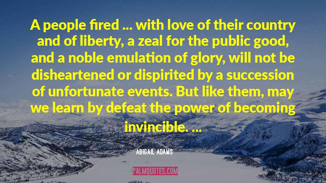 Public Good quotes by Abigail Adams