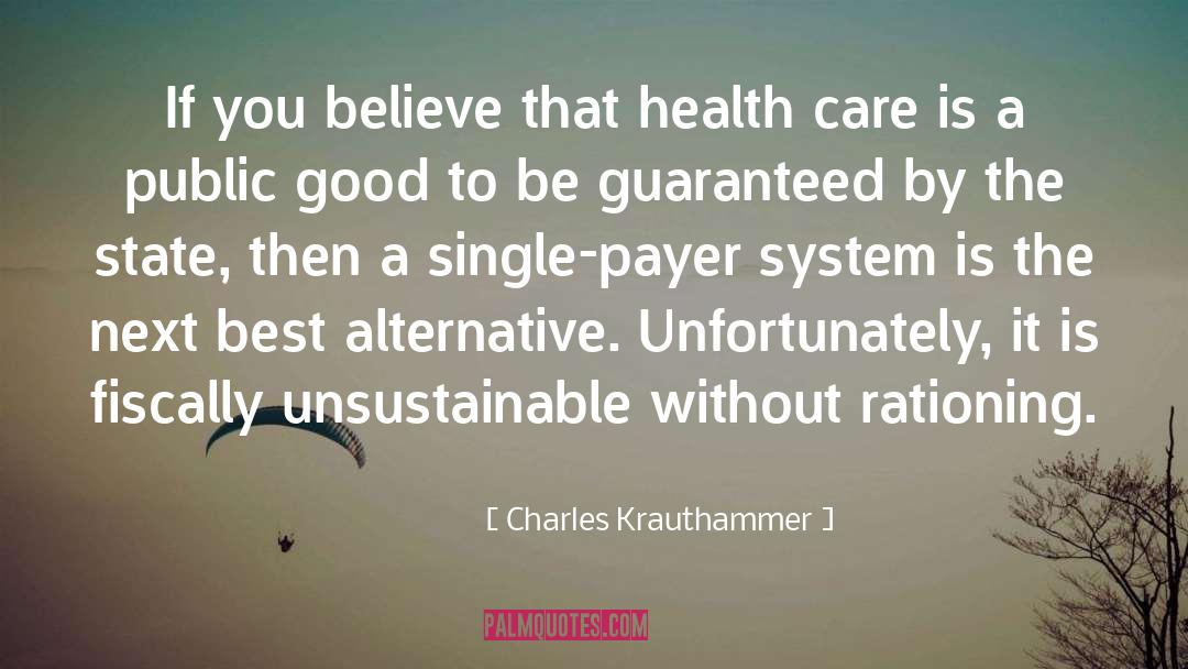 Public Good quotes by Charles Krauthammer