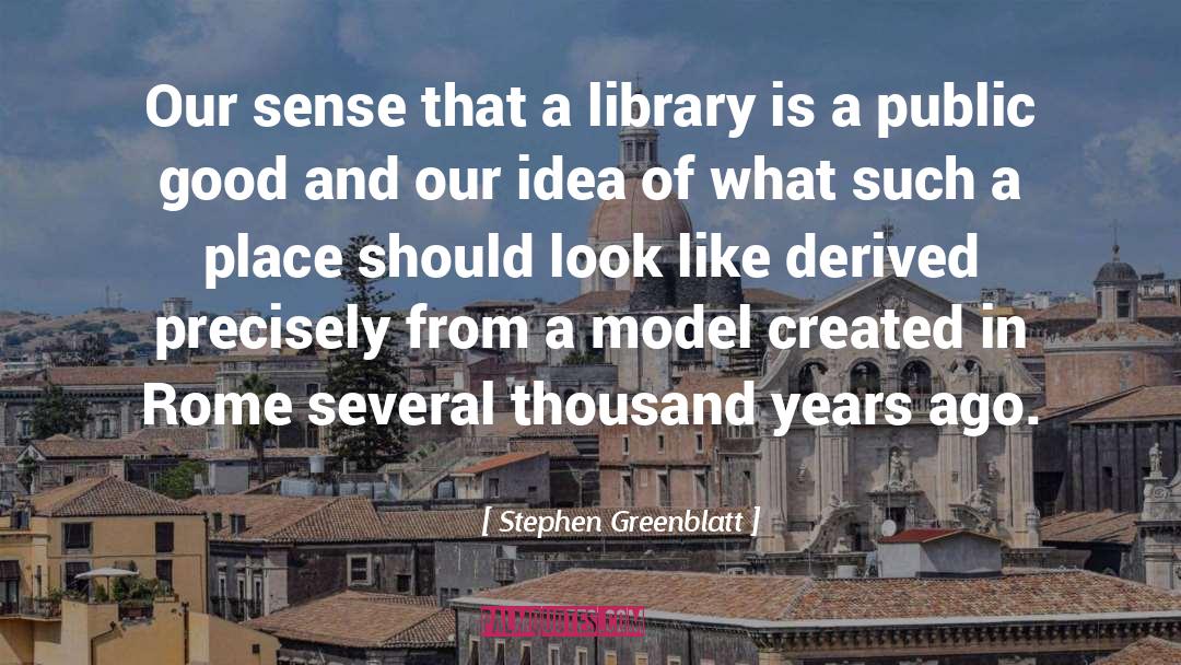 Public Good quotes by Stephen Greenblatt