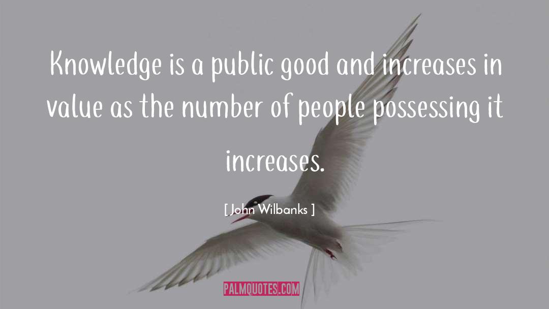 Public Good quotes by John Wilbanks