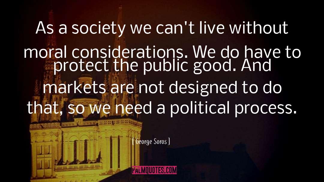 Public Good quotes by George Soros