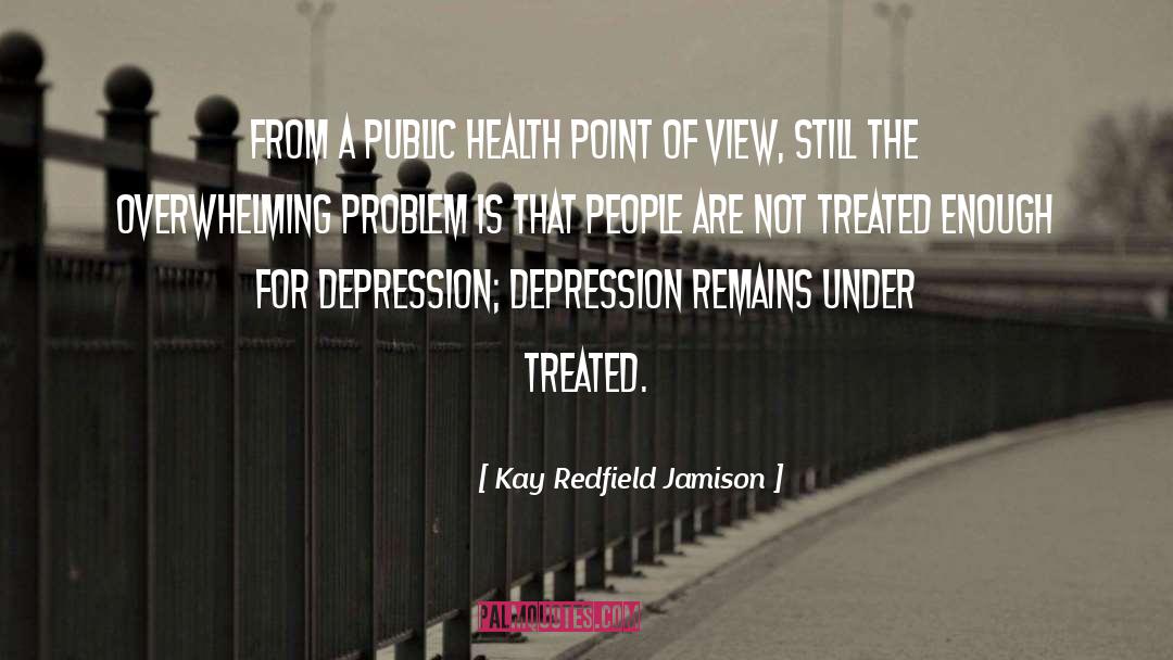 Public Health quotes by Kay Redfield Jamison