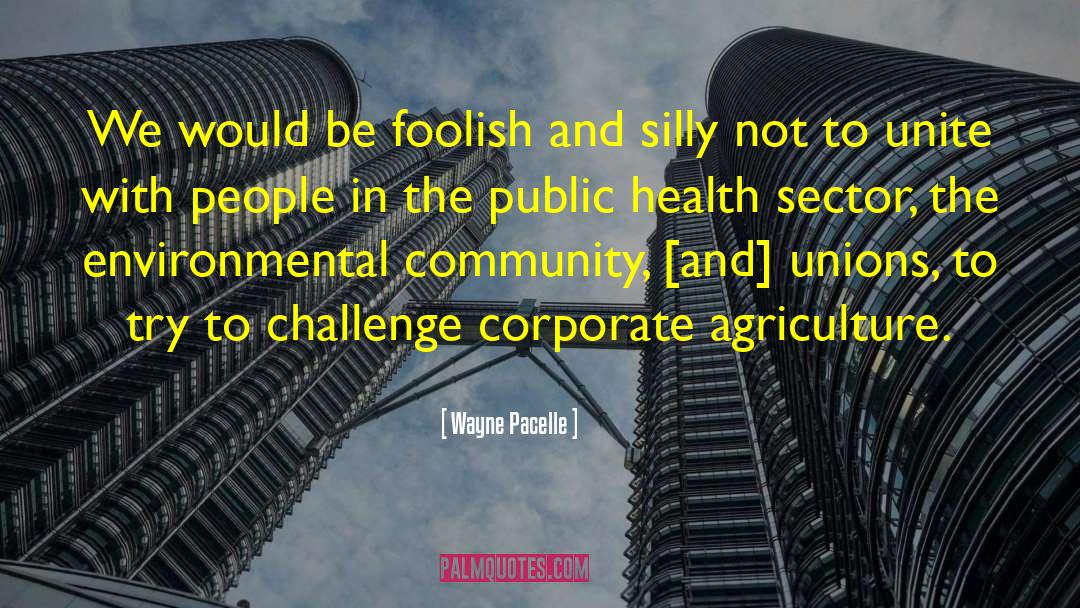 Public Health quotes by Wayne Pacelle