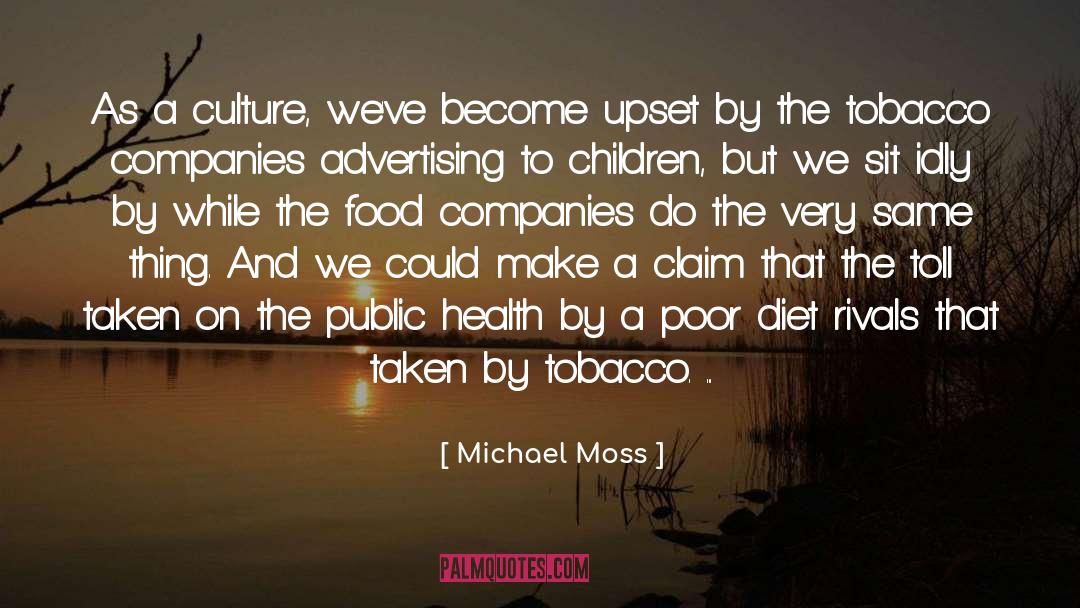 Public Health quotes by Michael Moss