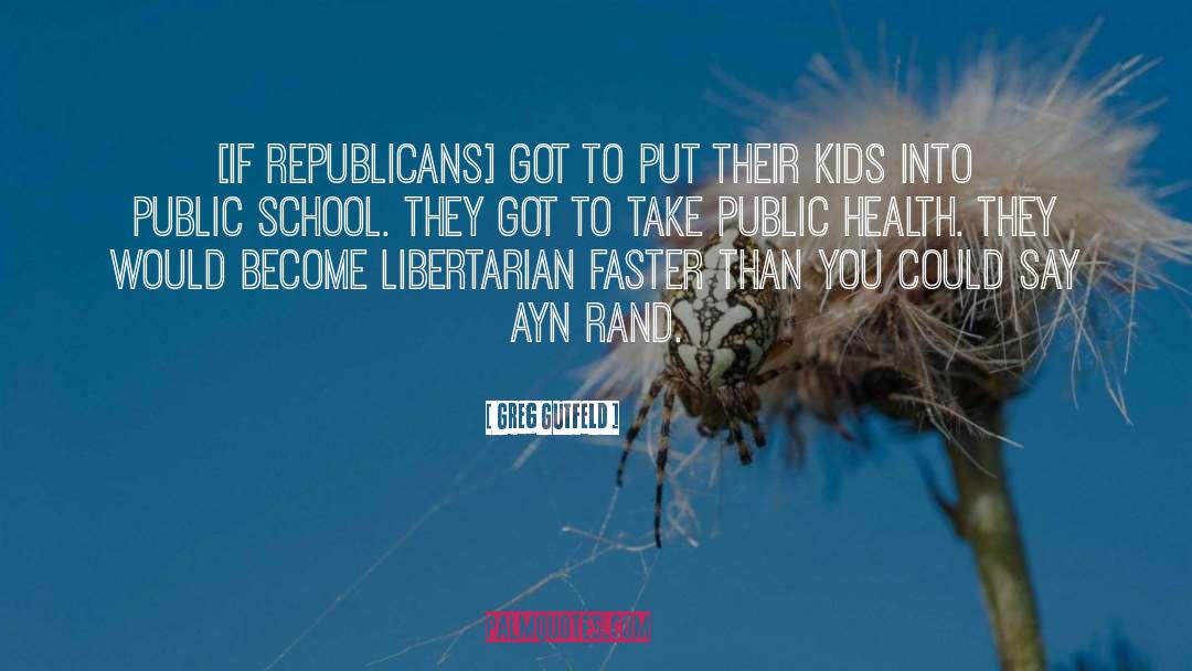 Public Health quotes by Greg Gutfeld