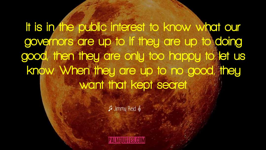 Public Interest quotes by Jimmy Reid