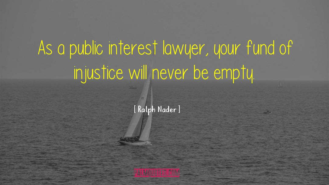 Public Interest quotes by Ralph Nader
