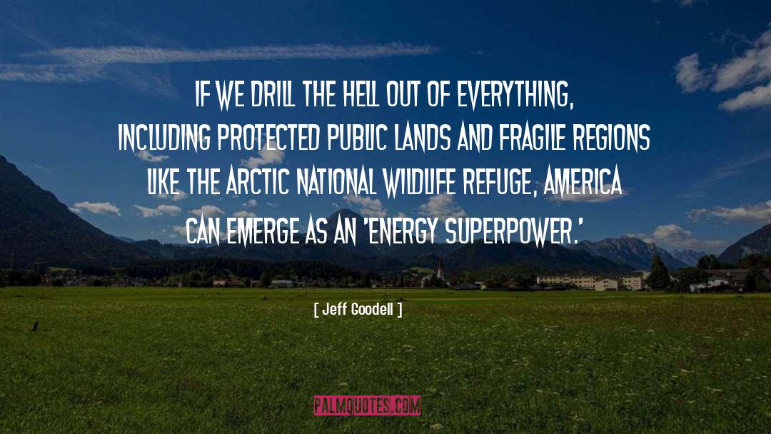 Public Lands quotes by Jeff Goodell