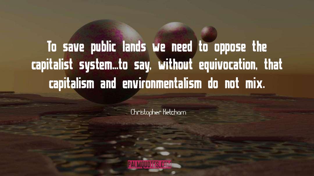 Public Lands quotes by Christopher Ketcham