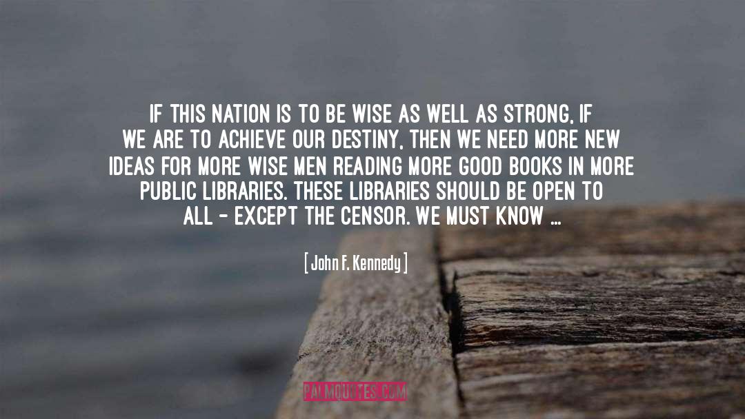 Public Libraries quotes by John F. Kennedy