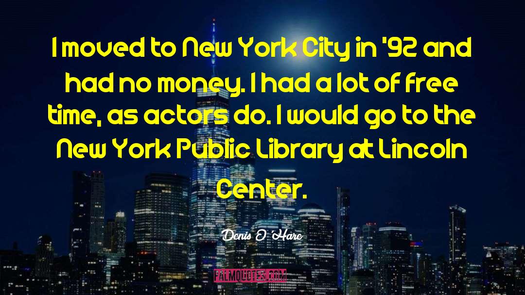 Public Library quotes by Denis O'Hare