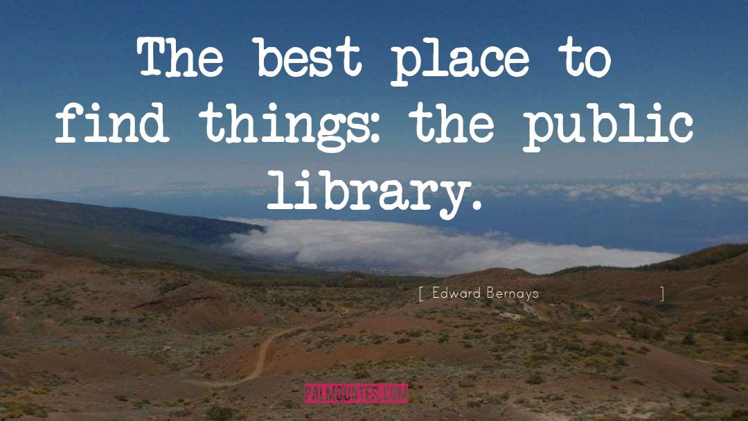 Public Library quotes by Edward Bernays