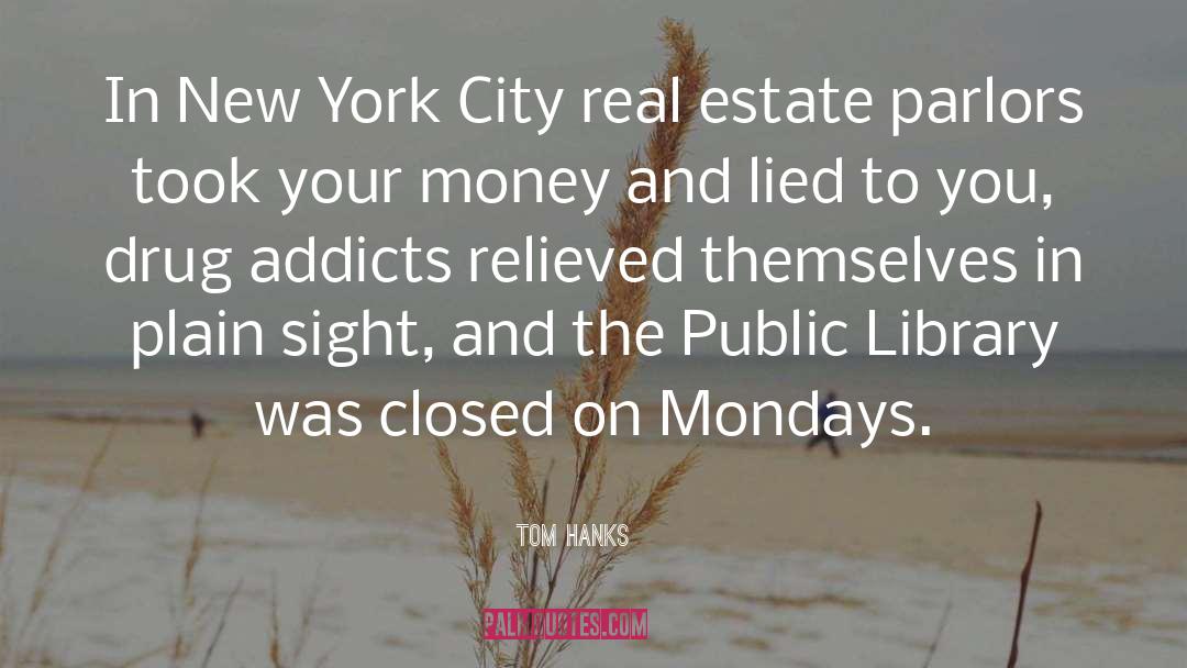 Public Library quotes by Tom Hanks