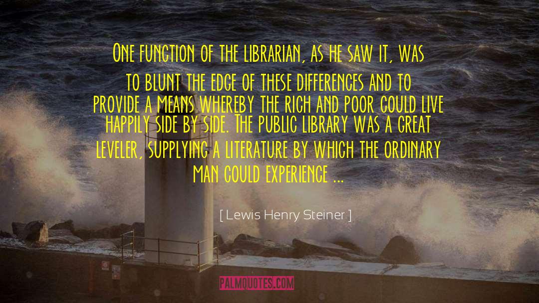 Public Library quotes by Lewis Henry Steiner