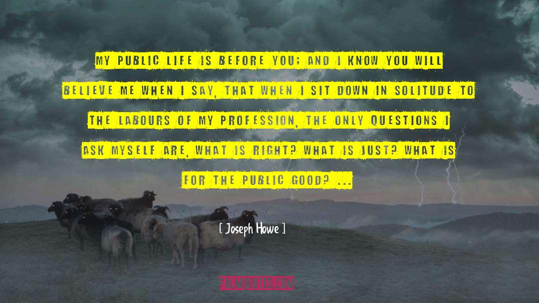 Public Life quotes by Joseph Howe