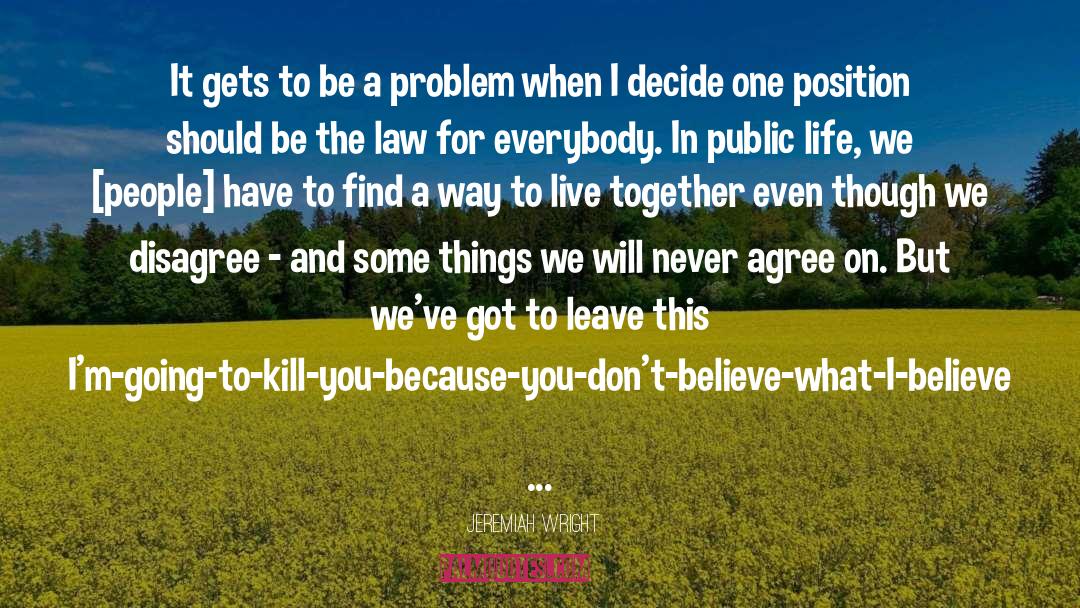 Public Life quotes by Jeremiah Wright