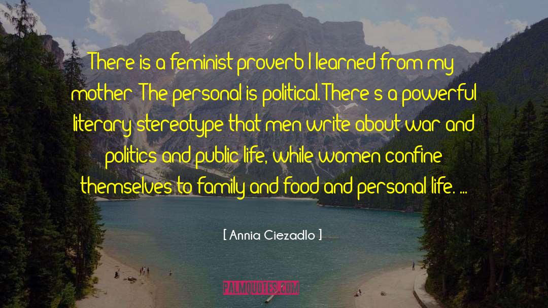 Public Life quotes by Annia Ciezadlo