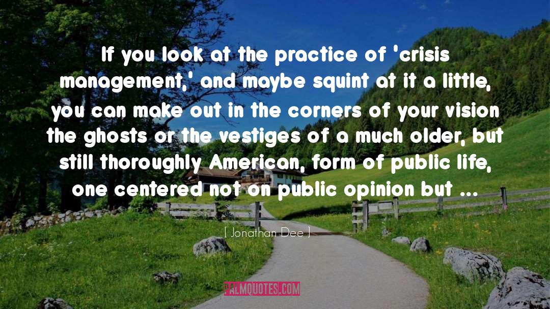 Public Life quotes by Jonathan Dee