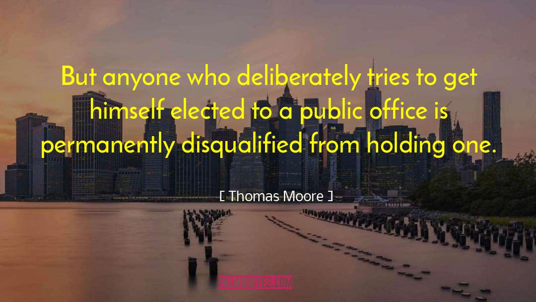 Public Office quotes by Thomas Moore