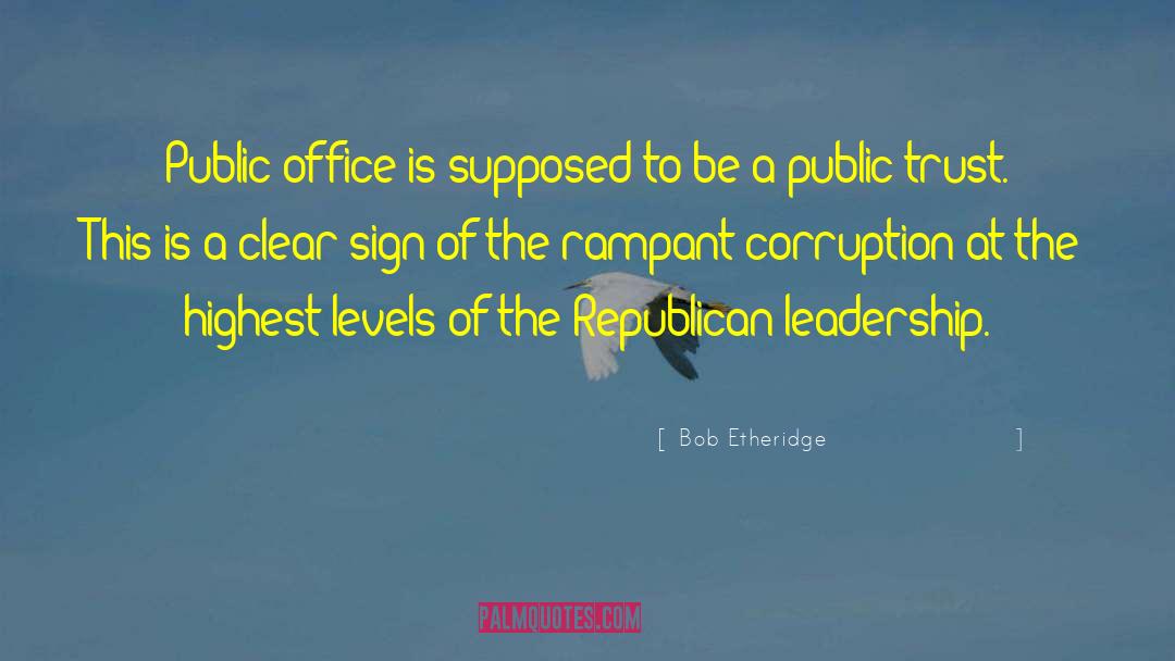 Public Office quotes by Bob Etheridge